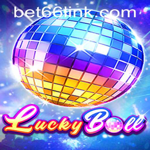 LuckyBall: The Thrilling Game Revolutionizing Online Betting with Bet66