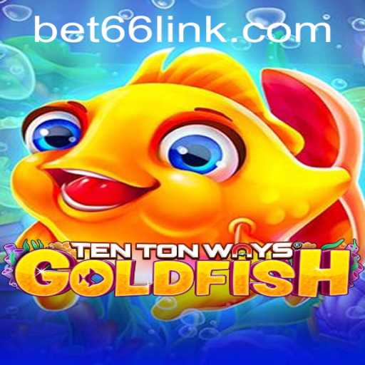 Exploring TenTonWaysGoldfish: A Dive into the Aquatic Gaming Adventure